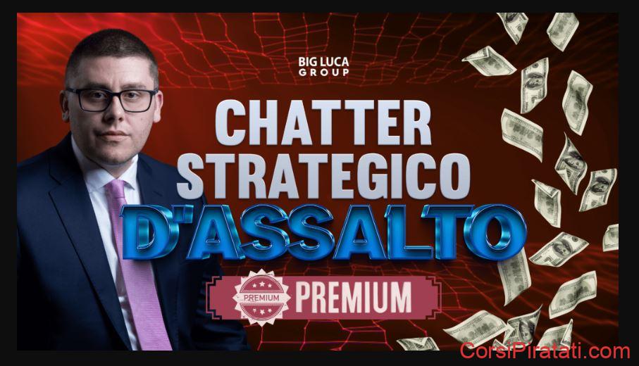 Chatter Strategico d’Assalto Premium di Big Luca