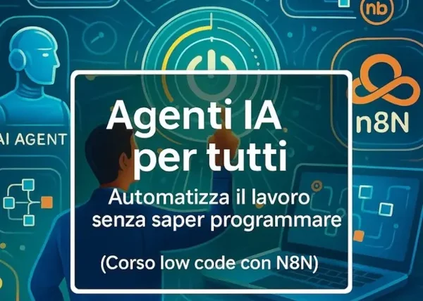 Agenti IA per Tutti – Andrea Zamuner Cervi - copertina corso