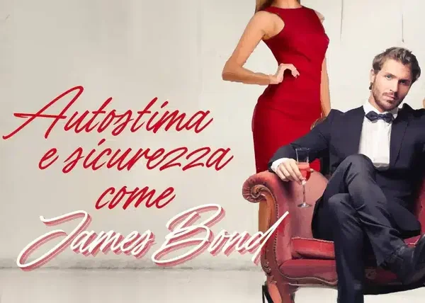 Autostima e Sicurezza come James Bond – PlayLover Academy - copertina corso