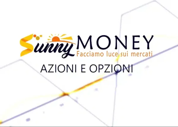 Azioni e Opzioni – Sunny Money