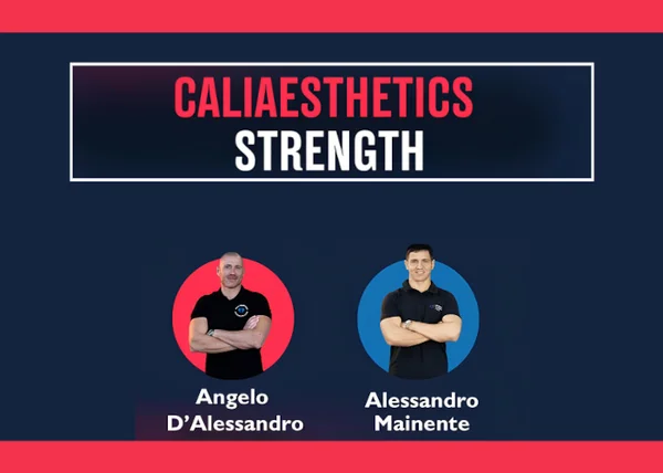 Caliaesthetics Strenght – Angelo d’Alessandro - copertina corso