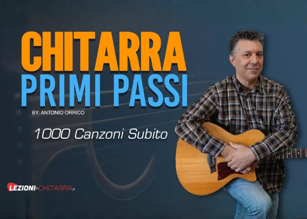 Chitarra Primi Passi – Lezionidichitarra.it (Antonio Orrico) - copertina corso