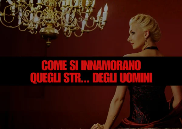 Come si Innamorano quegli STR*NZI degli Uomini – Federico Picchianti - copertina corso
