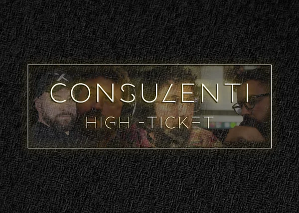 Consulenti High Ticket™ – Mik Cosentino