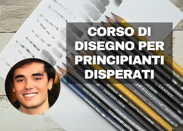 Corso di Disegno per Principianti Disperati – Mitch Sanna