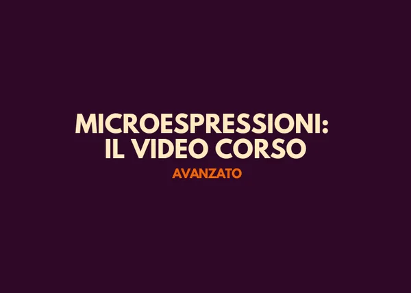 Corso Microespressioni Avanzato – Detective Skills - copertina corso