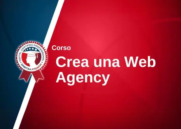 Crea una Web Agency – Digital Coach® - copertina corso