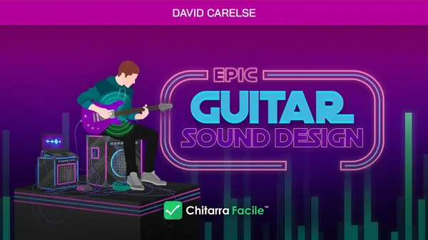 Epic Guitar Sound Design – Chitarra Facile