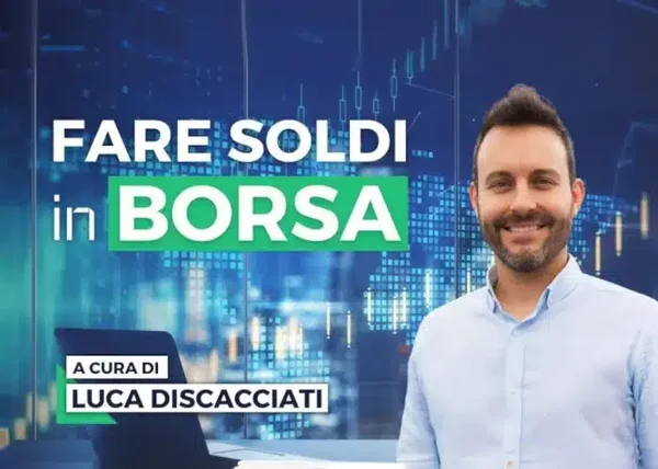 Fare soldi in Borsa – Luca Discacciati (Investire.biz) - copertina corso