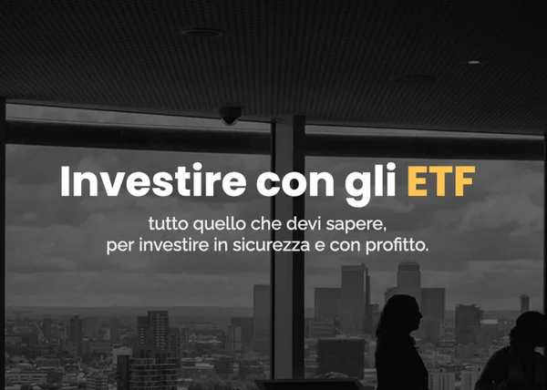 Investire con gli ETF – Gabriele Bellelli e Luca Giusti - copertina corso