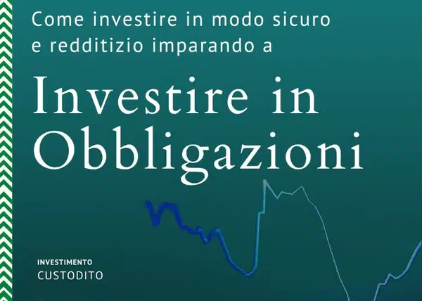 Investire in Obbligazioni – Gabriele Galletta (Investimento Custodito)