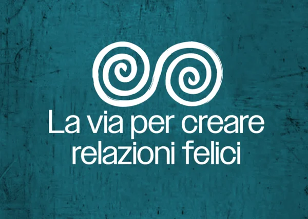 La Via Per Creare Relazioni Felici – Sol Livio - copertina corso