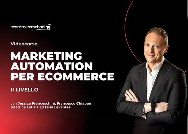 Marketing Automation per Ecommerce (II Livello) – Ecommerce School - copertina corso