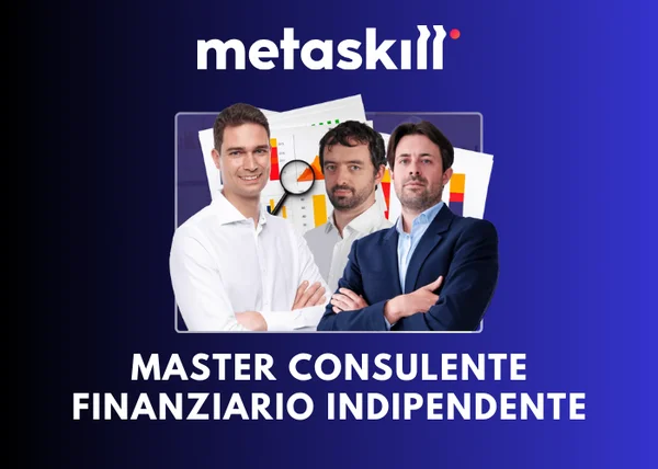 Master Consulente Finanziario Indipendente edizione 2026 – MetaSkill - copertina corso