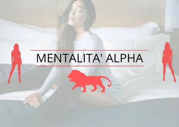 Mentalità Alpha – Luca di Approcciala.it