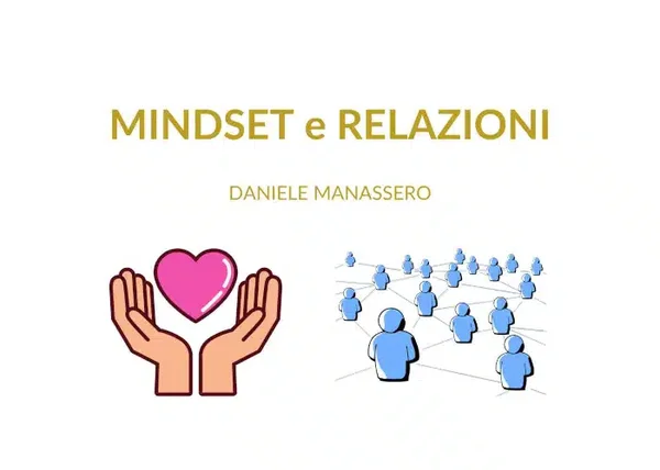 Mindset e Relazioni – Daniele Manassero