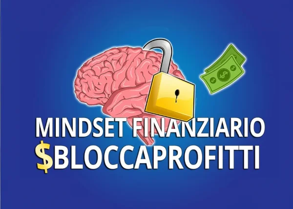 Mindset Finanziario Sbloccaprofitti – BuzWay
