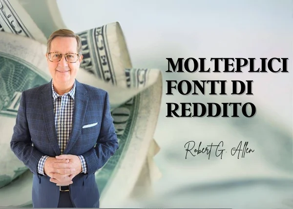 Molteplici Fonti di Reddito – Robert G. Allen - copertina corso