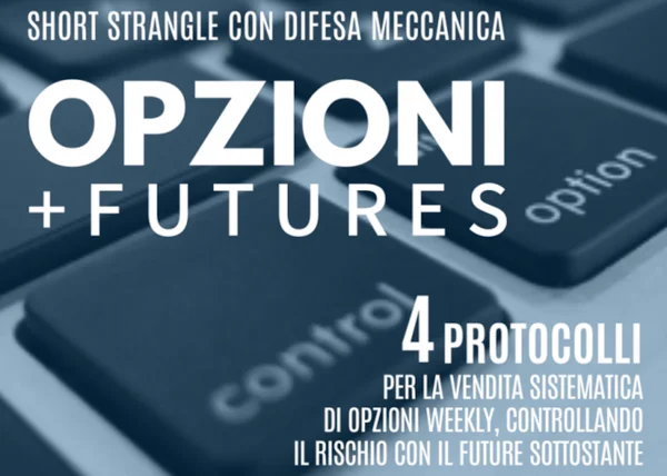 Opzioni+Futures: Short Strangle con Difesa Meccanica – Luca Giusti (QTLab) - copertina corso