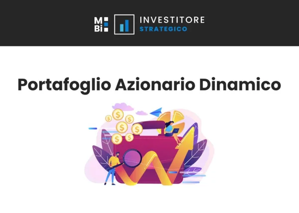 Portafoglio Azionario Dinamico – Investitore Strategico