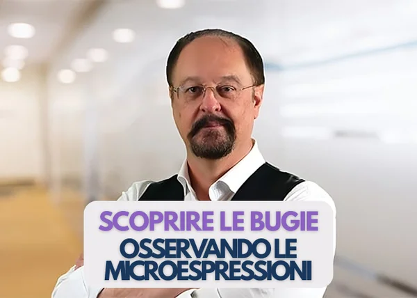 Scoprire le Bugie Osservando le Microespressioni – Enzo Kermol (Corsi.it) - copertina corso