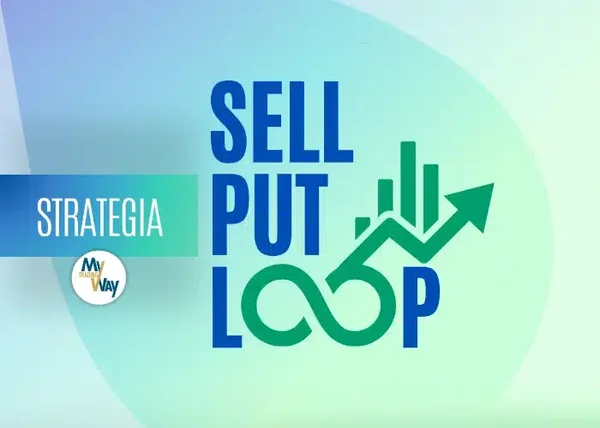 Strategia Sell Put Loop – MyTradingWay