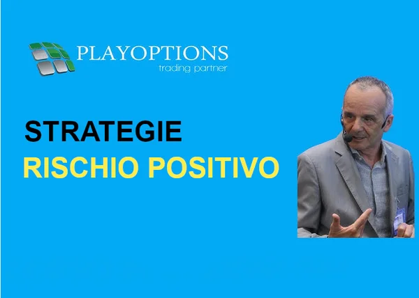 Strategie a Rischio Positivo – PlayOptions