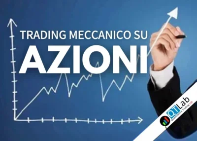 Trading Meccanico su AZIONI – Luca Giusti (QTLab) - copertina corso