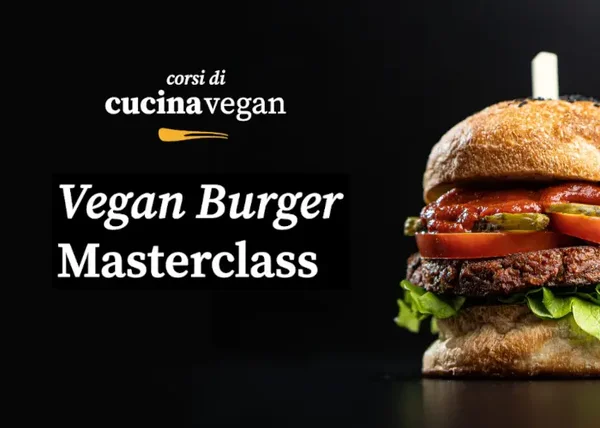 Vegan Burger Masterclass – Corsi di Cucina Vegan - copertina corso
