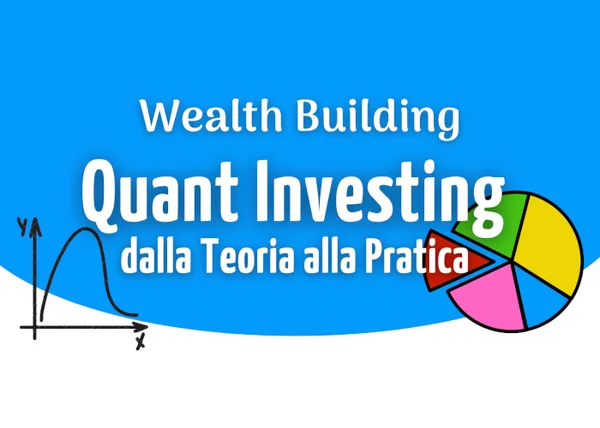 Wealth Building: Quant Investing – Luca Giusti (QTLab)