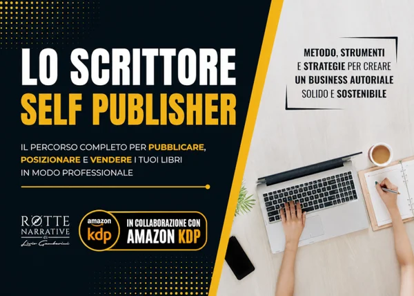 Lo Scrittore Self Publisher – Rotte Narrative